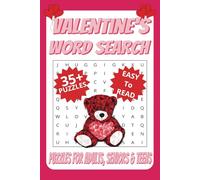 Valentine's Word Search Puzzle Book: Word Searches with Easy to Read Print about Love, Romance, Friendship, and More | 6x9 inches, 80 pages | 35+ ... Day, Anniversaries, and Special Moments.