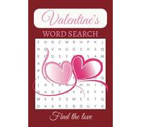 Valentine's Word Search Puzzle Book: Word Searches with Easy to Read Print about Valentine's Day, Love, Romance and More | 6x9 inches, 110 pages | 50+ Puzzles - Gift for Vacations, Holidays and Free Times