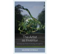 Valentino Catricalà The Artist as Inventor (Tascabile) Artist as Inventor