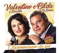 Valentino E Gilda Ricominciamo Da Qui (CD)