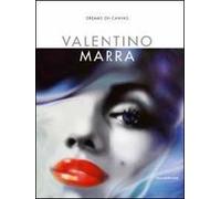 Valentino Marra. Dreams on canvas. Ediz. illustrata
