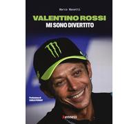 Valentino Rossi. Mi sono divertito