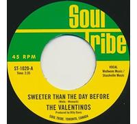 VALENTINOS - 7-SWEETER THAN THE DAY..