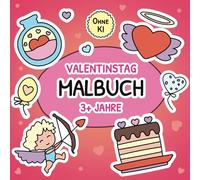 Valentinstag Malbuch für Kinder und Erwachsene: Süße Herz-Illustrationen zum Ausmalen - Perfektes Geschenk für die Feiertage