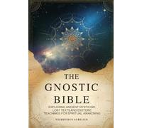 Valentinus Aurelius The Gnostic Bible (Tascabile)