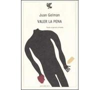 Valer la pena. Testo spagnolo a fronte