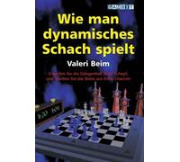 Valeri Beim Wie Man Dynamisches Schach Spielt (Tascabile)