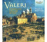 Valeri/ Bottini - Complete Organ Music