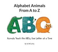 Valeri McCarthy Alphabet Animals From A to Z (Copertina rigida)