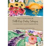 Valeri Valerian Buttercream Palette Knife Painting Techniques - A Co (Tascabile)