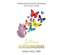 Valeria Aloe Latinas Descolonizadas (Tascabile)