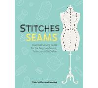Valeria Carrandi Macias Stitches and Seams (Tascabile)