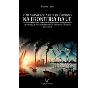 Valéria Fleck O Mecanismo De Ajuste De Carbono Na Fronteira Da Ue (Tascabile)