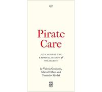 Valeria Graziano Marcell Mars Tomislav Medak Pirate Care (Tascabile) Vagabonds