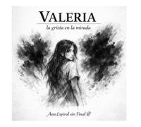 Valeria: La grieta en la mirada