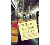 Valeria Luiselli Faces in the Crowd (Tascabile)