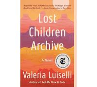 Valeria Luiselli Lost Children Archive (Tascabile)