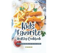 Valeria Ray Kids' Favorite Healthy Cookbook (Tascabile)