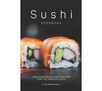 Valeria Ray Sushi Cookbook (Tascabile)