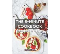 Valeria Ray The 5-Minute Cookbook (Tascabile)