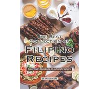 Valeria Ray The Best Collection of Filipino Recipes (Tascabile)