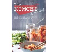 Valeria Ray The Kimchi Cookbook (Tascabile)