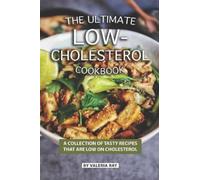 Valeria Ray The Ultimate Low-Cholesterol Cookbook (Tascabile)
