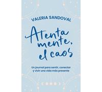 Valeria Sandoval Atentamente, el caos / Sincerely, Chaos (Tascabile)