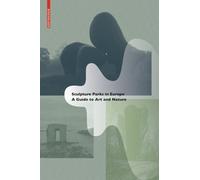 Valeria Varas Sculpture Parks in Europe (Tascabile)