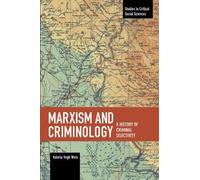Valeria Vegh Weis Marxism And Criminology (Tascabile)