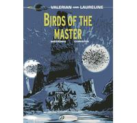 Valerian and Laureline 5: Birds of the Master