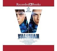 Valerian e la città dei mille pianeti: il romanzo ufficiale del film