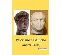 Valeriano e Gallieno. Nuova ediz.