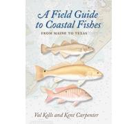 Valerie A. Kells Kent Carpenter A Field Guide to Coastal Fishes (Tascabile)