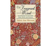 Valerie Ann Worwood The Fragrant Mind (Tascabile)