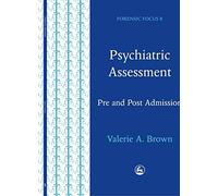 Valerie Anne Brown Psychiatric Assessment (Tascabile) Forensic Focus