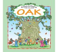 Valerie Anne King Round & Round the Village Oak (Tascabile)