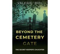 Valerie Biel Beyond the Cemetery Gate (Tascabile) Chloe & Maggie Mysteries
