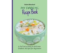 Valerie Blanchard My Diabetic Recipe Book (Tascabile)