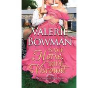 Valerie Bowman Save a Horse, Ride a Viscount (Tascabile)