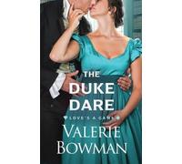 Valerie Bowman The Duke Dare (Tascabile) Love's a Game