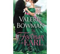 Valerie Bowman The Footman is an Earl: 1 (Lords in Disguise) (Tascabile)