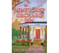 Valerie Bowman The Honeycrisp Orchard Inn (Tascabile) Honeycrisp Orchard Romance