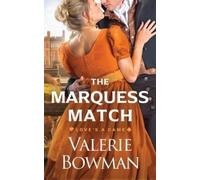 Valerie Bowman The Marquess Match (Tascabile) Love's a Game