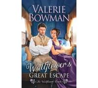 Valerie Bowman The Wallflower's Great Escape (Tascabile) Wallflowers' Revolt