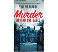 Valerie Brandy Murder Behind the Gates (Copertina rigida)
