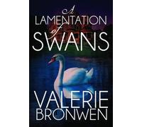 Valerie Bronwen A Lamentation of Swans (Tascabile)