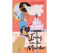 Valerie Burns Icing on the Murder (Tascabile)
