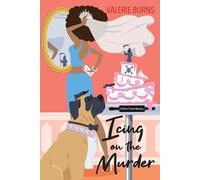 Valerie Burns Icing on the Murder (Tascabile)