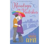 Valerie Comer Raindrops on Radishes (Tascabile) Urban Farm Fresh Romance
